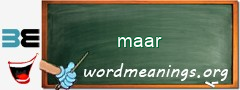 WordMeaning blackboard for maar